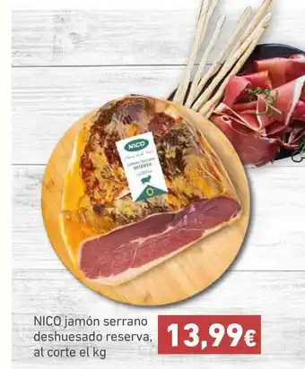 HiperDino Nico Jamón Serrano Deshuesado Reserva at corte el kg oferta