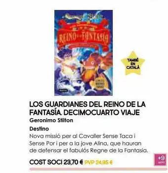 Abacus Los Guardianes Del Reino De La Fantasía Decimocuarto Viaje Geronimo Stilton Destino oferta