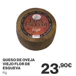 Supercor FLOR DE ESGUEVA Queso de oveja viejo oferta