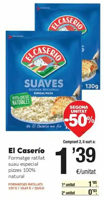 SPAR El Caserío Formatge Especial Pizzes 100% Natural oferta
