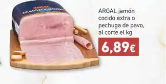 HiperDino Argal Jamón Cocido Extra O Pechuga De Pavo Al Corte el kg. oferta