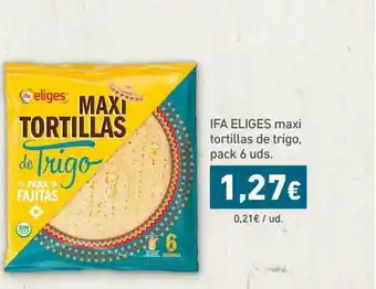 HiperDino Ifa Eliges Maxi Tortillas De Trigo Pack 6 uds oferta