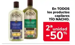 Carrefour TIO NACHO En TODOS los productos capilares oferta