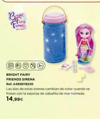 Hipercor Bright Fairy Friends Sirena oferta