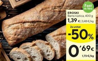 Caprabo Pan de barra eroski oferta
