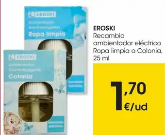 Eroski Eroski recambio ambientador eléctrico ropa limpia o colonia oferta