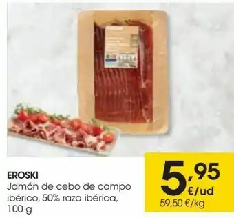 Eroski jamón de cebo de campo ibérico 50% raza ibérica