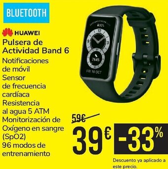 Carrefour Huawei Pulsera de Actividad Band 6 oferta
