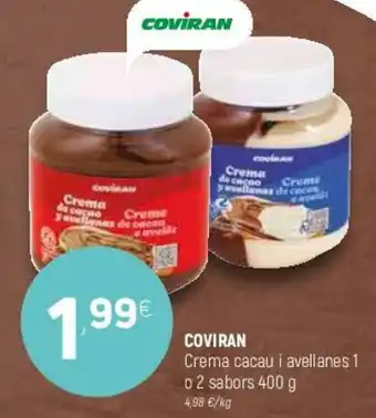 Coviran Coviran Crema Cacau i Avellanes 1 o 2 sabors 400 g oferta