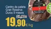 FROIZ Duroc - centro de paleta gran reserva duroc 9 meses oferta