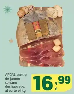 HiperDino Argal - centro de jamón serrano deshuesado oferta