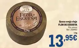 Makro Flor de esgueva - queso oveja viejo oferta