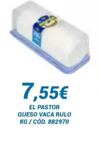 Dialsur Cash & Carry El pastor queso vaca rulo oferta