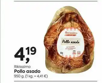 Suma Supermercados Rikisssimo Pollo Asado oferta
