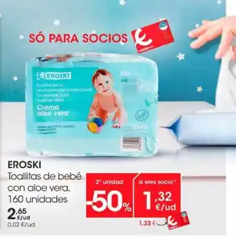 Eroski Eroski Toallitas De Bebé Con Aleo Vera oferta