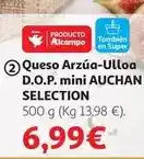 Alcampo Auchan - queso arzúa-ulloa d.o.p. mini oferta