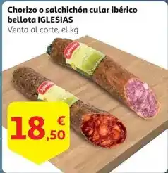 Alcampo Iglesias - chorizo o salchichon cular iberico bellota oferta