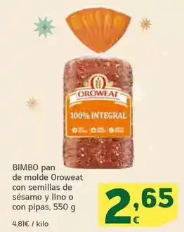 HiperDino Bimbo - pan de molde oroweat con semillas de sesamo y lino o con pipas oferta