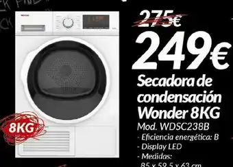 Embargos a lo bestia Secadora de condensación wonders oferta