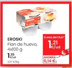 Eroski EROSKI Flan de huevo oferta