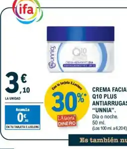 E.Leclerc UNNIA Crema facial q10 plus antiarrugas oferta