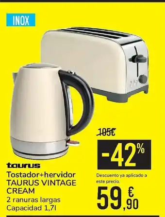 Carrefour Taurus Tostador + hervidpr TAURUS VINTAGE CREAM oferta