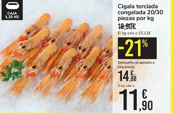 Carrefour Cigala terciada congelada 20/30 piezas por kg oferta