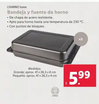 Lidl LIVARNO HOME Bandeja y fuente de horno oferta