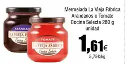 FROIZ Mermelada La Vieja Fábrica Arándanos o Tomate Cocina Selecta oferta