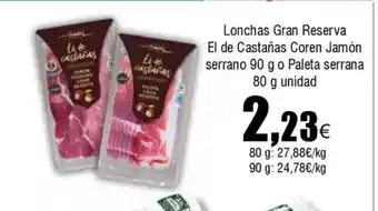 FROIZ Lonchas Gran Reserva El de Castañas Coren Jamón serrano o Paleta serrana oferta