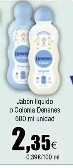 FROIZ Jabón líquido o Colonia Denenes oferta