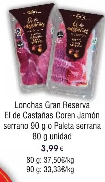 FROIZ Lonchas Gran Reserva El de Castañas Coren Jamón serrano 90 g o Paleta serrana oferta