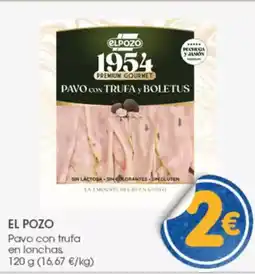 Supermercados Plaza EL POZO Pavo con trufa en lonchas oferta