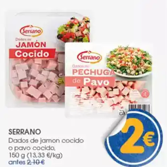 Supermercados Plaza SERRANO Dados de jamon cocido o pavo cocido, oferta