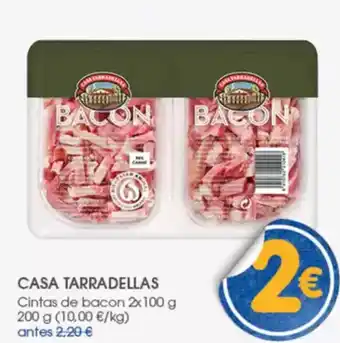 Supermercados Plaza CASA TARRADELLAS Cintas de bacon oferta