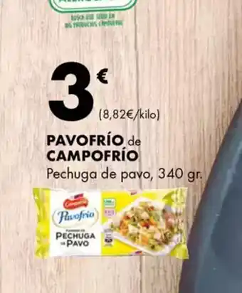 Supermercados Lupa PAVOFRÍO de CAMPOFRÍO Pechuga de pavo oferta