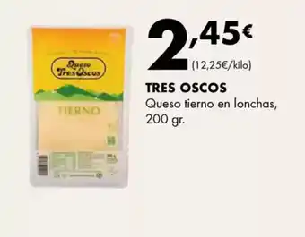 Supermercados Lupa TRES OSCOS Queso tierno en lonchas oferta