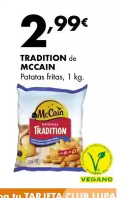 Supermercados Lupa TRADITION de MCCAIN Patatas fritas oferta