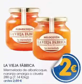 Supermercados Plaza LA VIEJA FÁBRICA Mermelada de albaricoque, naranja amarga o ciruela oferta