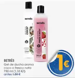 Supermercados Plaza BETRÉS Gel de ducha aroma coco o fresa y nata oferta