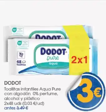 Supermercados Plaza DODOT Toallitas infantiles Aqua Pure con algodón 0% perfume, alcohol y plástico oferta