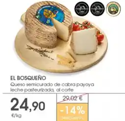 Supermercados Plaza EL BOSQUEÑO Queso semicurado de cabra payoya leche pasteurizada oferta