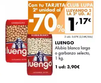 Supermercados Lupa LUENGO Alubia blanca larga o garbanzo selecto oferta