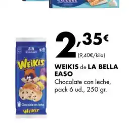 Supermercados Lupa WEIKIS de LA BELLA EASO Chocolate con leche, pack 6 ud oferta