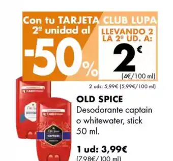 Supermercados Lupa OLD SPICE Desodorante captain o whitewater, stick oferta