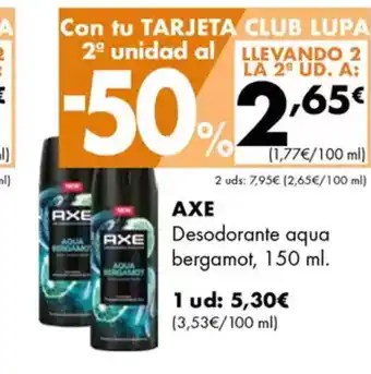 Supermercados Lupa AXE Desodorante aqua bergamot oferta