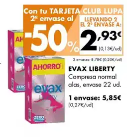 Supermercados Lupa EVAX LIBERTY Compresa normal alas, envase 22 ud. oferta