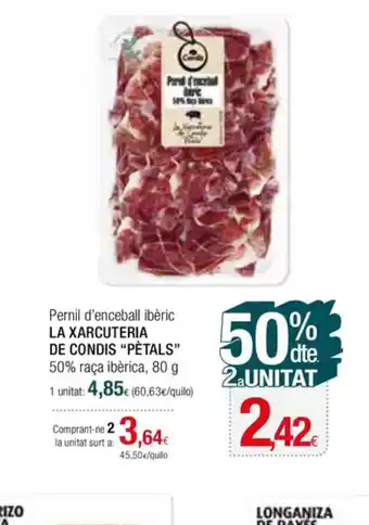 Condis LA XARCUTERIA DE CONDIS "PÈTALS" Pernil d'enceball ibèric 50% raça ibèrica oferta