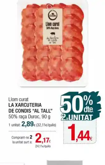 Condis Llom curat LA XARCUTERIA DE CONDIS AL TALL oferta