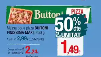 Condis BUITONI FINISSIMA MAXI Massa per a pizza oferta